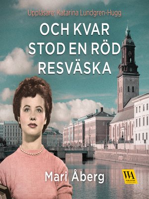 cover image of Och kvar stod en röd resväska